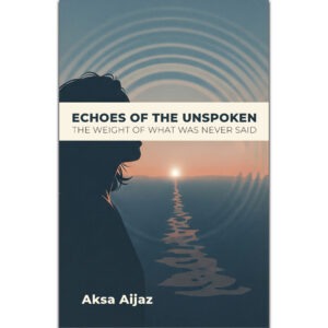ECHOES OF THE UNSPOKEN