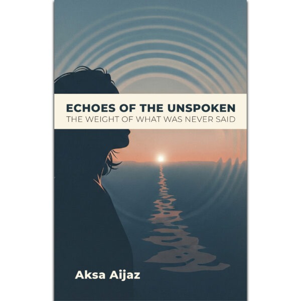 ECHOES OF THE UNSPOKEN