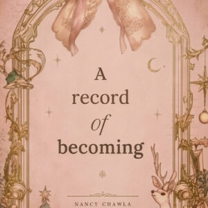 A record of becoming