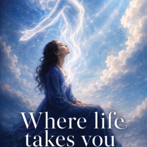 where life takes you