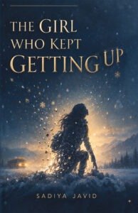 THE GIRL WHO KEPT GETTING UP